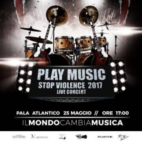 PARTECIPA COME PUBBLICO ALLA FINALE DI PLAY MUSIC STOP VIOLENCE 2017